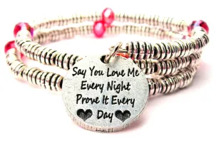 Say You Love Me Every Night Prove It Every Day Curly Coil Wrap Style Bangle Bracelet